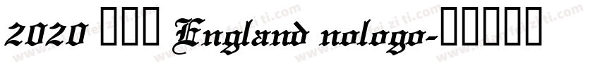 2020 英格兰 England nologo字体转换